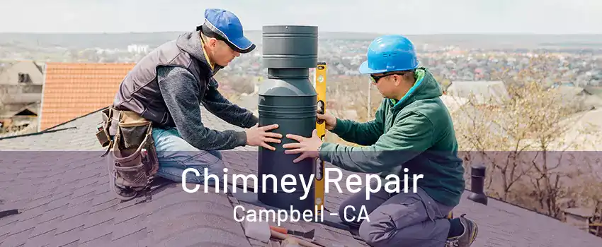 Chimney Repair Campbell - CA