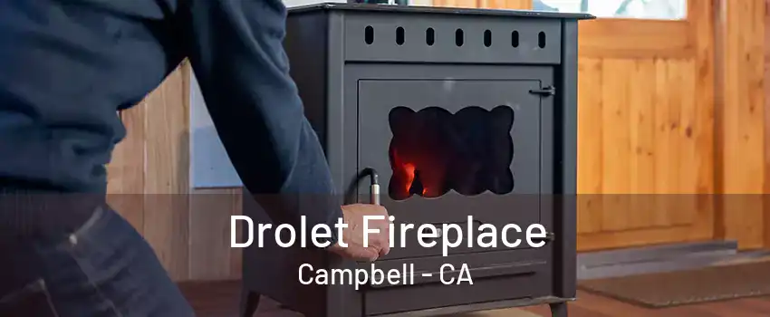 Drolet Fireplace Campbell - CA