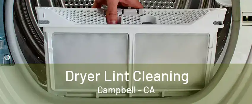 Dryer Lint Cleaning Campbell - CA