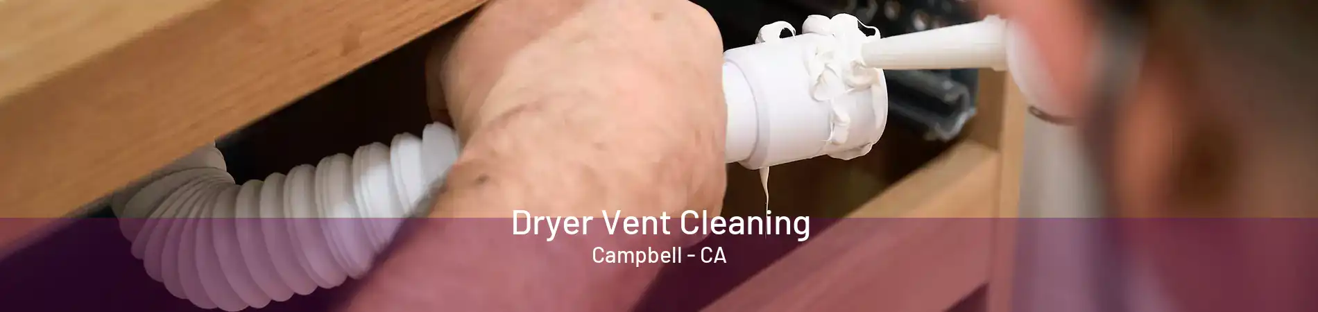 Dryer Vent Cleaning Campbell - CA