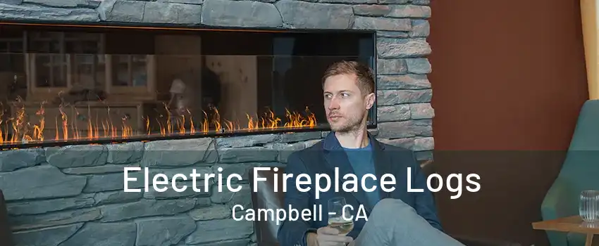 Electric Fireplace Logs Campbell - CA