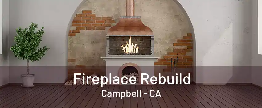 Fireplace Rebuild Campbell - CA