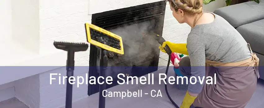 Fireplace Smell Removal Campbell - CA