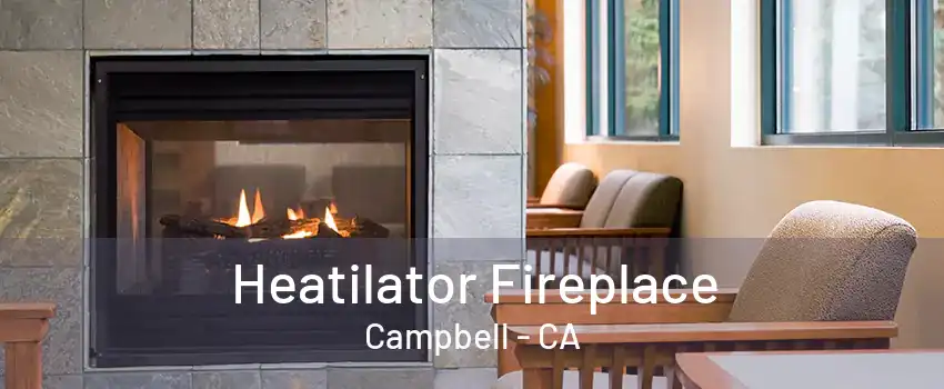 Heatilator Fireplace Campbell - CA