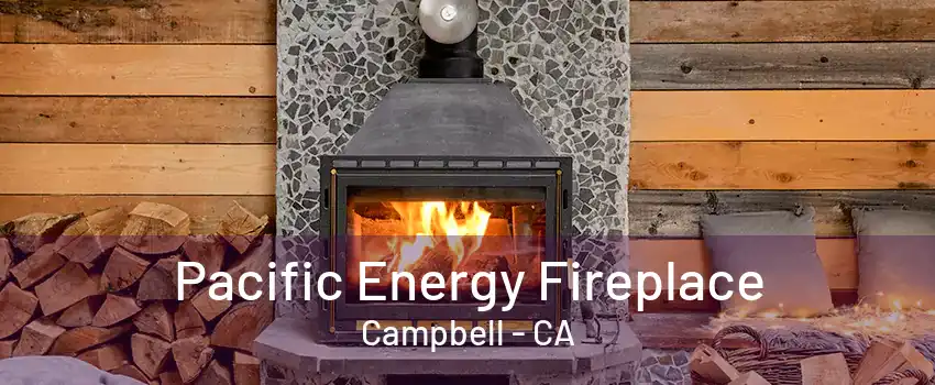 Pacific Energy Fireplace Campbell - CA