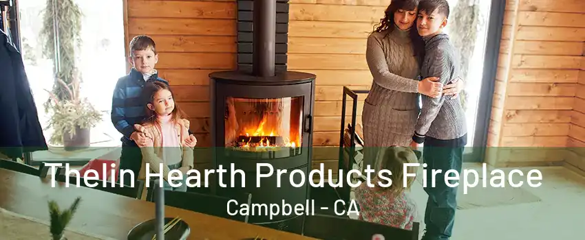 Thelin Hearth Products Fireplace Campbell - CA